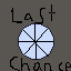 last chance