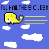 ALL HAIL THE GOLDEN WHALE!!