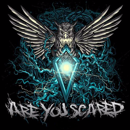 are you scared