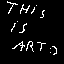 this is art