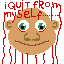 quit