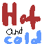 hot and cold