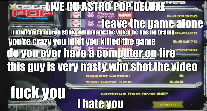 this is a drunk man he drinks beer shot a stupid video that made for fools crazy that was bad this is an astropop deluxe game he is very sick and sick this game is sick