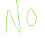 no no no no