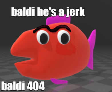 baldi he s a jerk baldi 404