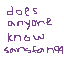 does anyone know sansfan99