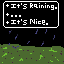 it s raining