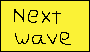 next wave